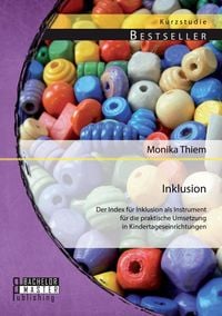 Produktbild: Inklusion: Der Index f&uuml;r Inklusion als Instrument f&uuml;r die praktische Umsetzung in Kindertageseinrichtungen