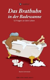 Produktbild: Das Brathuhn in der Badewanne