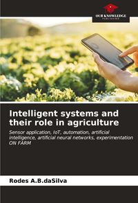 Produktbild: Intelligent systems and their role in agriculture