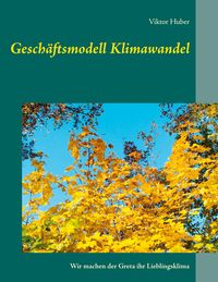 Produktbild: Gesch&auml;ftsmodell Klimawandel