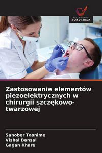 Produktbild: Zastosowanie element&oacute;w piezoelektrycznych w chirurgii szcz&iquest;kowo-twarzowej