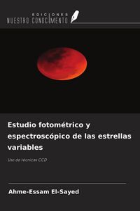Produktbild: Estudio fotom&eacute;trico y espectrosc&oacute;pico de las estrellas variables