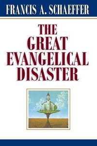 Produktbild: The Great Evangelical Disaster