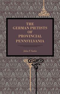 Produktbild: The German Pietists of Provincial Pennsylvania