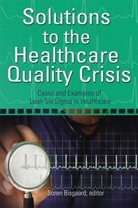 Produktbild: Solutions to the Healthcare Quality Crisis