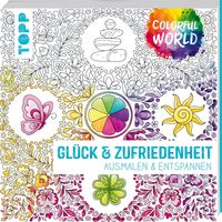 Colorful World - Glück & Zufriedenheit von Ursula Schwab