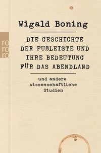 Produktbild: Die Geschichte der Fu&szlig;leiste und ihre Bedeutung f&uuml;r das Abendland