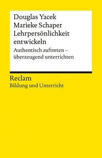 Produktbild: Lehrpers&ouml;nlichkeit entwickeln. Authentisch auftreten - &uuml;berzeugend unterrichten