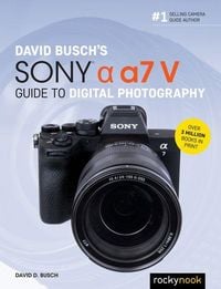 Produktbild: David Busch's Sony Alpha a7 V Guide to Digital Photography