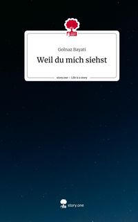 Produktbild: Weil du mich siehst. Life is a Story - story.one