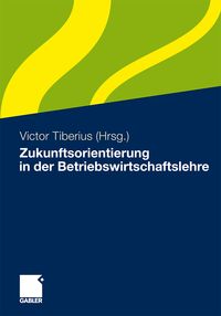 Produktbild: Zukunftsorientierung in der Betriebswirtschaftslehre