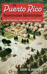 Produktbild: The Puerto Rico Reconstruction Administration