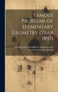 Produktbild: Famous Problems of Elementary Geometry (Year 1897)