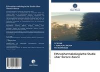 Produktbild: Ethnopharmakologische Studie &uuml;ber Saraca-Asoca
