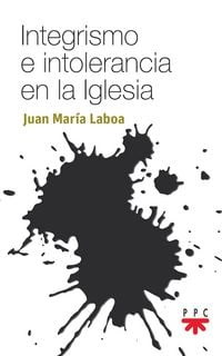 Produktbild: Integrismo e intolerancia en la Iglesia