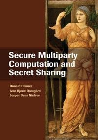 Produktbild: Secure Multiparty Computation and Secret Sharing