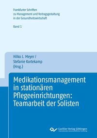 Produktbild: Medikationsmanagement in station&auml;ren Pflegeeinrichtungen: Teamarbeit der Solisten