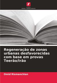 Produktbild: Regenera&ccedil;&atilde;o de zonas urbanas desfavorecidas com base em provas Teer&atilde;o/Ir&atilde;o
