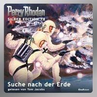 Produktbild: Perry Rhodan Silber Edition 78: Suche nach der Erde