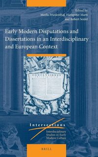 Produktbild: Early Modern Disputations and Dissertations in an Interdisciplinary and European Context
