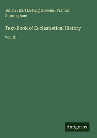 Produktbild: Text-Book of Ecclesiastical History