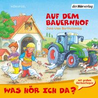 Produktbild: Was h&ouml;r ich da? Auf dem Bauernhof 