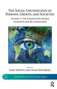 Produktbild: The Social Unconscious in Persons, Groups, and Societies