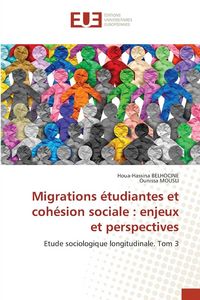 Produktbild: Migrations &eacute;tudiantes et coh&eacute;sion sociale : enjeux et perspectives