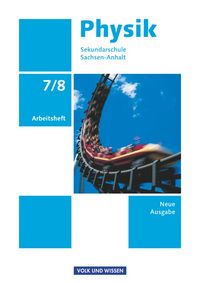 Produktbild: Physik 7./8. Schuljahr - Arbeitsheft. Sekundarschule Sachsen-Anhalt