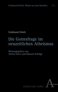 Produktbild: Die Gottesfrage im neuzeitlichen Atheismus