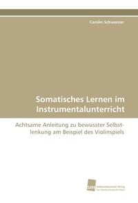 Produktbild: Somatisches Lernen im Instrumentalunterricht