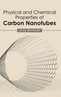 Produktbild: Physical and Chemical Properties of Carbon Nanotubes