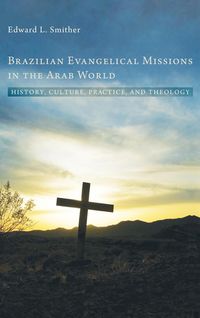 Produktbild: Brazilian Evangelical Missions in the Arab World
