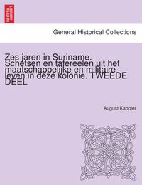 Produktbild: Kappler, A: Zes jaren in Suriname. Schetsen en tafereelen ui