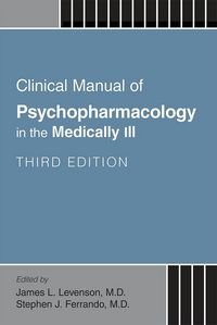 Produktbild: Clinical Manual of Psychopharmacology in the Medically Ill