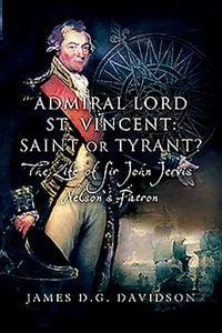 Produktbild: Admiral Lord St. Vincent - Saint or Tyrant?