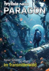Produktbild: Perry Rhodan Neo 342: Im Transmitterwald