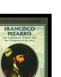 Produktbild: Francisco Pizarro: The Exploration of Peru and the Conquest of the Inca