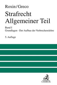 Produktbild: Strafrecht Allgemeiner Teil Bd. 1: Grundlagen. Der Aufbau der Verbrechenslehre