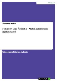 Produktbild: Funktion und &Auml;sthetik - Metallkeramische Restauration