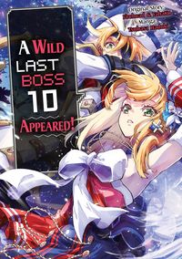 Produktbild: A Wild Last Boss Appeared! (Manga): Volume 10