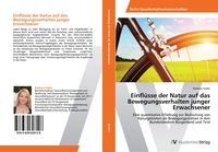 Produktbild: Einfl&uuml;sse der Natur auf das Bewegungsverhalten junger Erwachsener