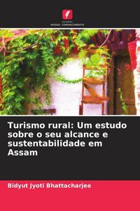 Produktbild: Turismo rural: Um estudo sobre o seu alcance e sustentabilidade em Assam