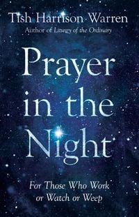Bild vom Artikel Prayer in the Night vom Autor Tish Harrison Warren