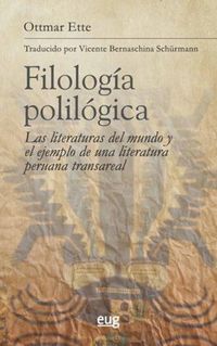 Produktbild: Filolog&iacute;a polil&oacute;gica : las literaturas del mundo y el ejemplo de una literatura peruana transreal