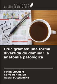 Produktbild: Crucigramas: una forma divertida de dominar la anatom&iacute;a patol&oacute;gica