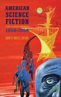 Produktbild: American Science Fiction: Five Classic Novels 1956-58 (Loa #228): Double Star / The Stars My Destination / A Case of Conscience / Who? / The Big Time