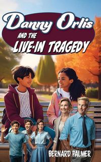 Produktbild: Danny Orlis and the Live-in Tragedy