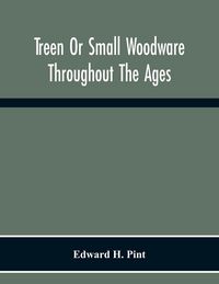 Produktbild: Treen Or Small Woodware Throughout The Ages