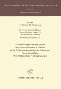 Produktbild: Untersuchungen &uuml;ber den Einflu&szlig; des Flottenaustausches in Textilien auf die Entfernung wasserl&ouml;slicher Substanzen, Pigmente und Fette in Abh&auml;ngigkeit